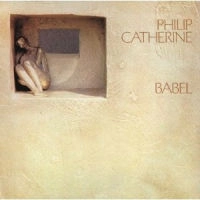 PHILIP CATHERINE / フィリップ・カテリーン / BABEL（紙ジャケット）