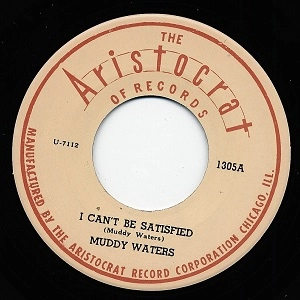 MUDDY WATERS / マディ・ウォーターズ / I CAN'T BE SATISFIED + YOU'RE GONNA MISS ME