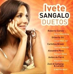 IVETE SANGALO / イヴェッチ・サンガーロ / DUETOS