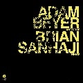 ADAM BEYER/BRIAN SANHAJI / ATISTIUS/HIGGS