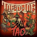 TOE TO TOE / トートゥートー / TAO