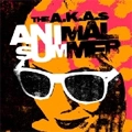 A.K.A.s / エーケーエーズ / ANIMAL SUMMER