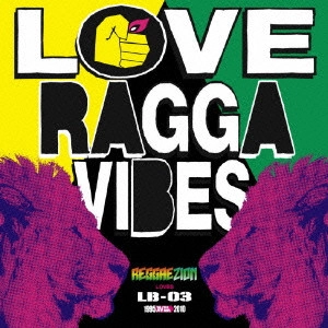 BANTY FOOT / バンティー・フット / REGGAEZION LOVES LB-03 ラヴ・ラガ・ヴァイブス / REGGAEZION LOVES LB-03 LOVE RAGGA VIBES