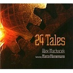 ALEX MACHACEK / アレックス・マカチェク / 24 TALES