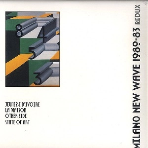 V.A. (NEW WAVE/POST PUNK/NO WAVE) / MILANO NEW WAVE 1980-1983 REDUX