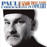 PAUL CARRACK / ポール・キャラック / I KNOW THAT NAME LIVE IN CONCERT LIVE CD