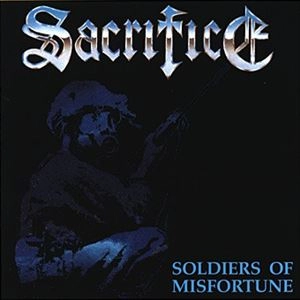 SACRIFICE / サクリファイス / SOLDIERS OF MISFORTUNE