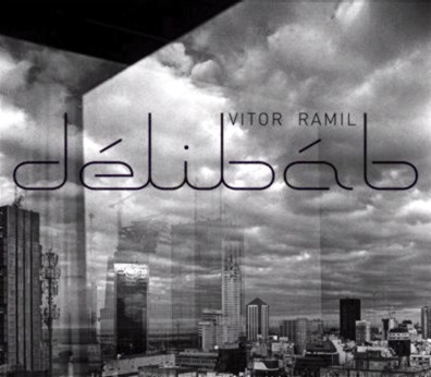 VITOR RAMIL / ヴィトール・ハミル / DELIBAB