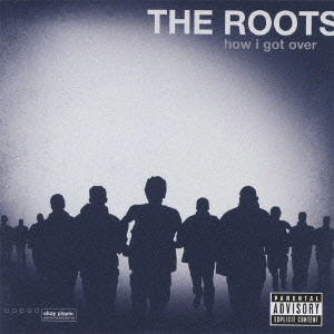 ROOTS / ルーツ / HOW I GOT OVER