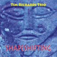 TIM RICHARDS / ティム・リチャーズ / SHAPESHIFTING