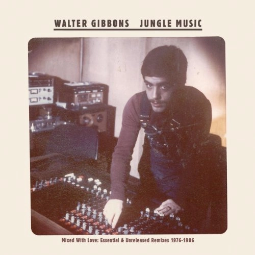 WALTER GIBBONS / ウォルター・ギボンズ / JUNGLE MUSIC