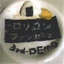 ロリコンファッカーズ / ３ｒｄＤＥＭＯ（ＣＤＲ）