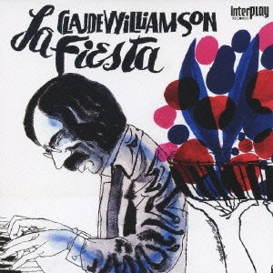 CLAUDE WILLIAMSON / クロード・ウィリアムソン / ラ・フィエスタ / LA FIESTA