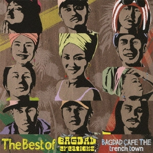 BAGDAD CAFE THE TRENCH TOWN / バクダッド・カフェ・ザ・トレンチ・タウン / THE BEST OF BAGDAD CREATIONS