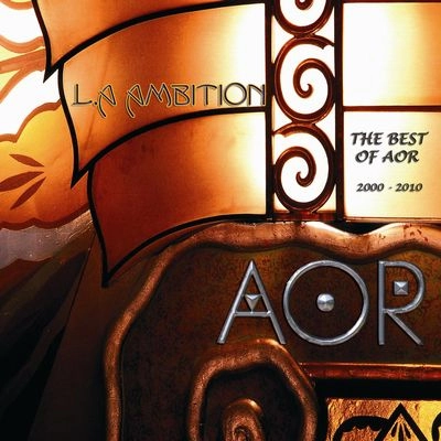 AOR / L.A AMBITION (THE BEST OF AOR 2000 TO 2010