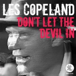 LES COPELAND / DON'T LET THE DEVIL IN - USA