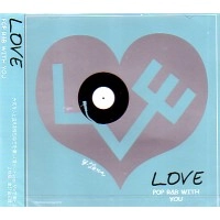 DJ TORA / ＬＯＶＥ　ＰＯＰ　Ｒ＆Ｂ　ＷＩＴＨ　YOU