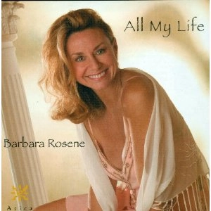 BARBARA ROSENE / ALL MY LIFE