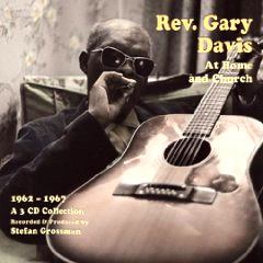 REV. GARY DAVIS / レヴァランド・ゲイリー・デイヴィス / アット・ホーム・アンド・チャーチ1962-196