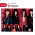 FIREHOUSE / ファイアーハウス / PLAYLIST:THE VERY BEST OF FIREHOUSE