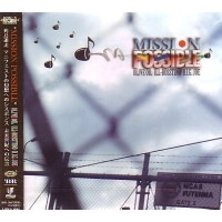 OLIVE OIL X ILL-BOSSTINO X B.I.G.JOE / ＭＩＳＳＩＯＮ　ＰＯＳＳＩＢＬＥ
