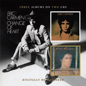 ERIC CARMEN / エリック・カルメン / ERIC CARMEN/BOATS AGAINST THE CURRENT/CHANGE OF HEART