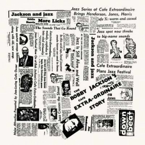BOBBY JACKSON / ボビー・ジャクソン / THE CAFE EXTRA-ORDINAIRE STORY
