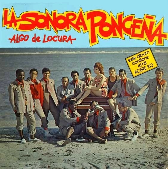 SONORA PONCENA / ソノーラ・ポンセーニャ / ALGO DE LOCURA