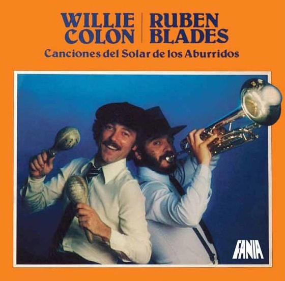 WILLIE COLON & RUBEN BLADES / ウィリー・コローン＆ルベーン・ブラデス / CANCIONES DEL SOLAR DE LOS ABURRIDOS