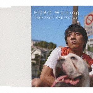 MASAYOSHI YAMAZAKI / 山崎まさよし / HOBO Walking