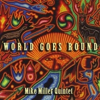 MIKE MILLER / マイク・ミラー / WORLD GOES ROUND