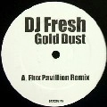 DJ FRESH / GOLD DUST(FLUX PAVILION MIX)