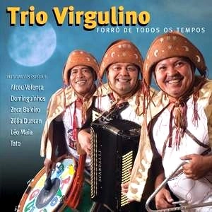TRIO VIRGULINO / トリオ・ヴィルグリーノ / FORRO DE TODOS OSTEMPOS