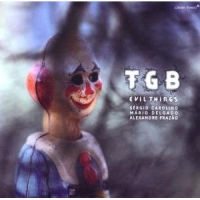 TGB / EVIL THINGS