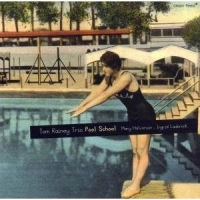 TOM RAINEY / トム・レイニー / POOL SCHOOL