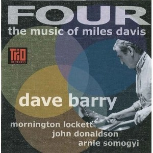 DAVE BARRY / FOUR MUSIC OF MILES DAVIS