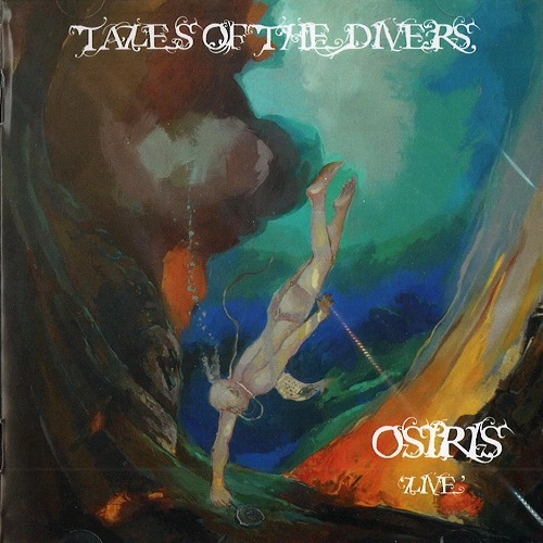OSIRIS / TALES OF THE DIVERS - LIVE
