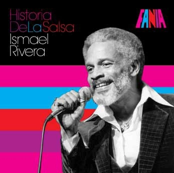 ISMAEL RIVERA / イスマエル・リベラ / HISTORIA DE LA SALSA