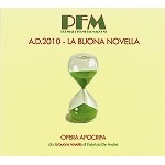 PFM / ピー・エフ・エム / A.D.2010 LA BUONA NOVELLA OPERA APOCRIFA