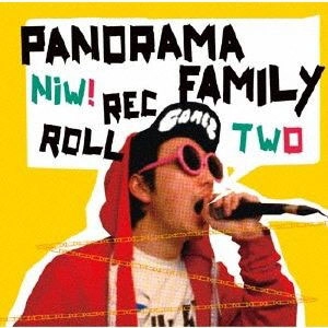 PANORAMA FAMILY / パノラマファミリー / NIW REC ROLL TWO