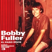 BOBBY FULLER FOUR / ボビー・フラー・フォー / EL PASO ROCK: EARLY RECORDINGS VOL.3