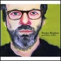 PERNICE BROTHERS / パーニス・ブラザーズ / GOODBYE, KILLER