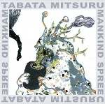 タバタミツル / MANKIND SPREE