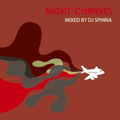 DJ SPINNA / DJスピナ / Night Channel-"At Night"NYC Time-