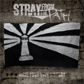 STRAY FROM THE PATH / メイク・ユア・オウン・ヒストリ