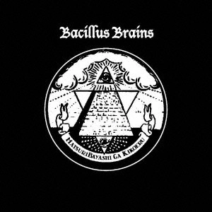 THE BACILLUS BRAINS / 祭り囃子がきこえる（通常盤）