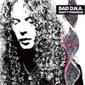 MARTY FRIEDMAN / マーティー・フリードマン / バッド・ディーエヌエー