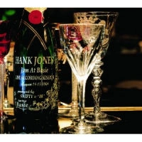 HANK JONES / ハンク・ジョーンズ / Ｊａｍ　ａｔ　Ｂａｓｉｅ　ｆｅ