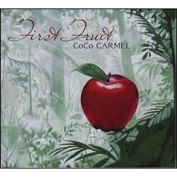 COCO CARMEL & DELANEY BRAMLETT / ＦＩＲＳＴ　ＦＲＵＩＴ