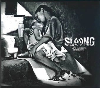 SLANG / LIFE MADE ME HARDCORE